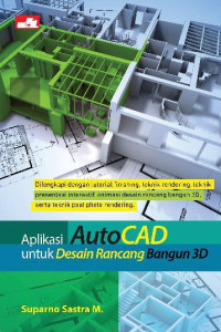 Image of Aplikasi AutoCAD Untuk Desain Rancang Bangun 3D