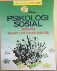 Image of Psikologi Sosial Sebagai Akar Ilmu Komunikasi